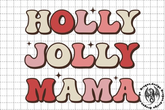 Christmas Holly Jolly Mama SVG: Graphics for Seasonal Crafts