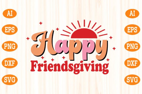 Happy Friendsgiving: A Graphic Design Asset for Crafts and Digital Sellers